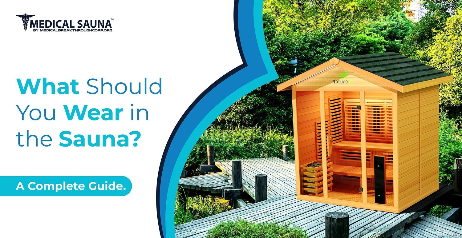 What Should You Wear in the Sauna? A Complete Guide. – Medical Saunas